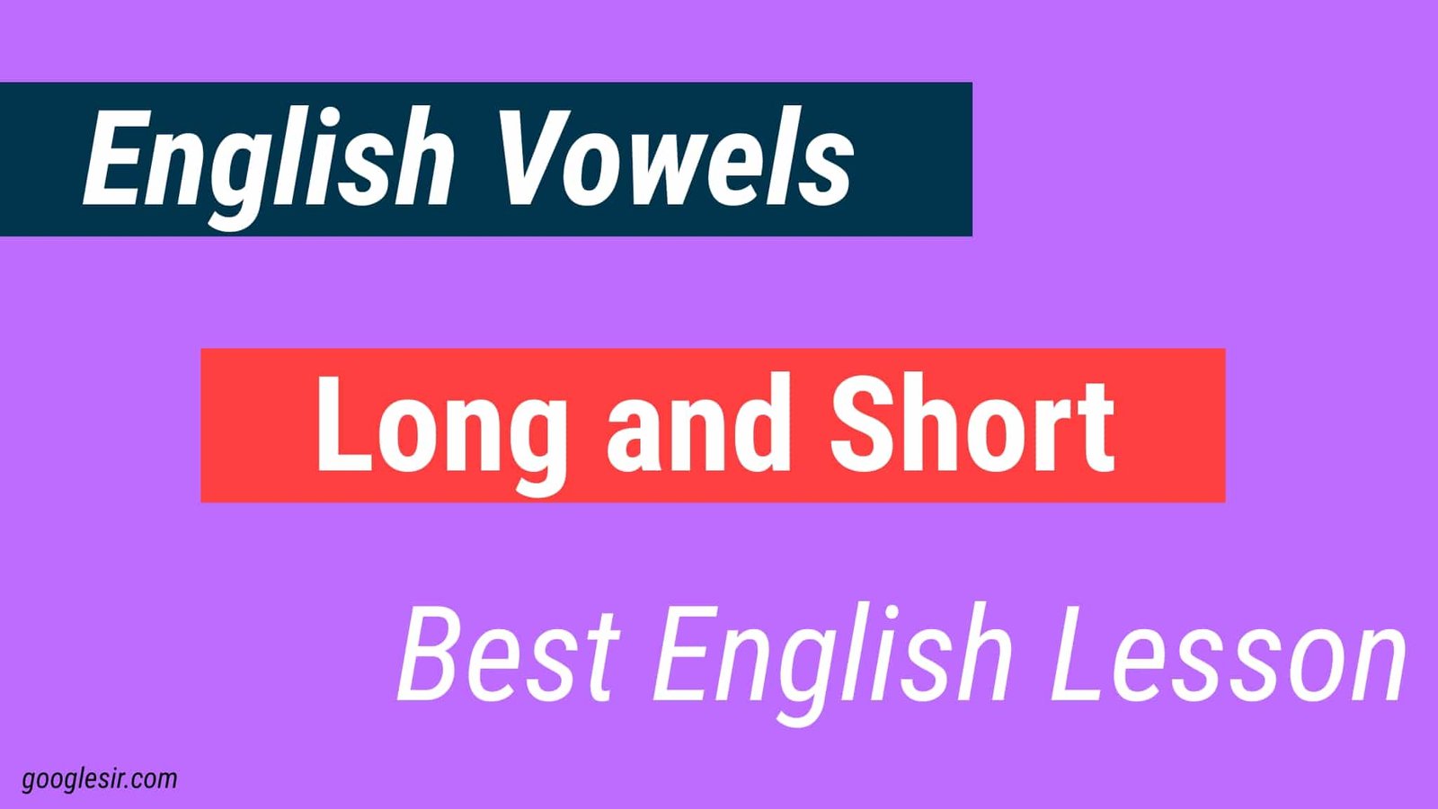 english-vowels-long-and-short-sounds-with-examples-googlesir