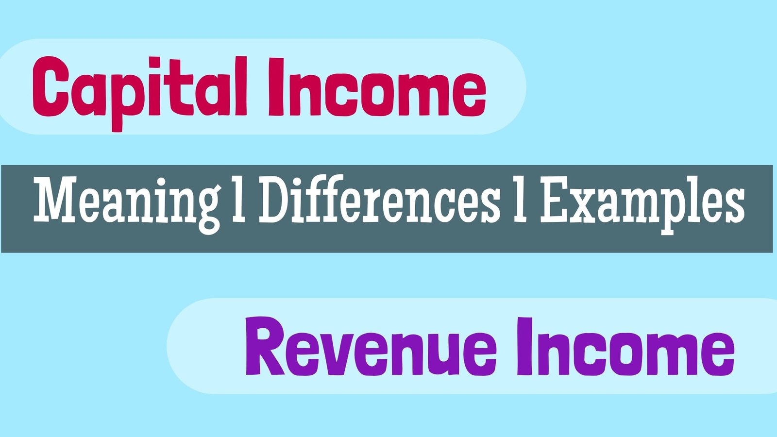 Revenue Income And Capital Income Meaning Differences And Examples