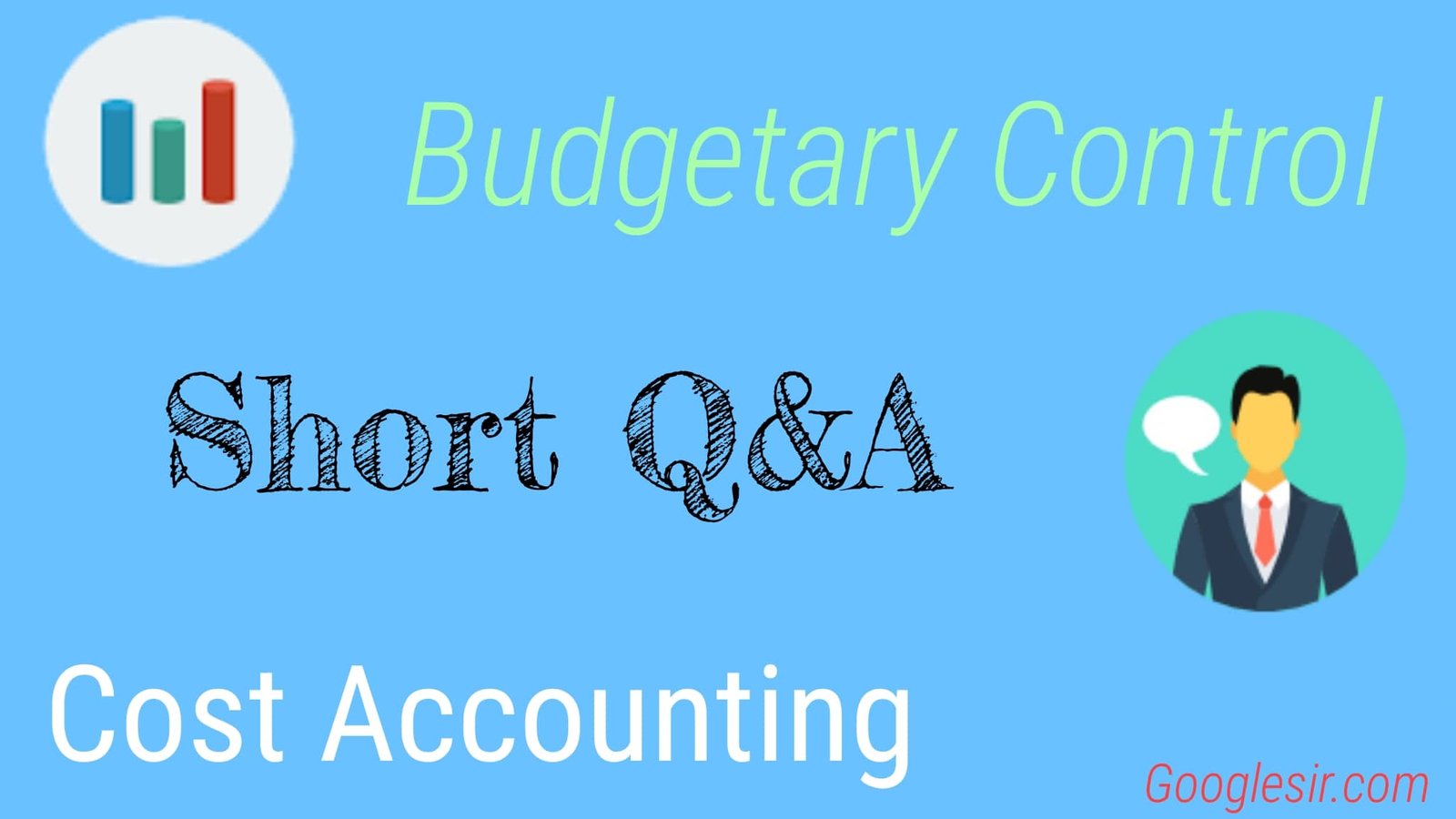 top-19-budgetary-control-question-answer-cost-accounting-googlesir