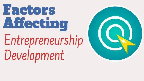 factors affecting entrepreneurship development
