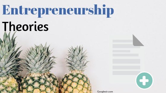 theories of entrepreneurship
