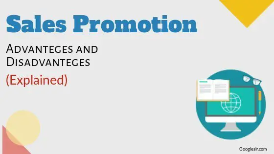 advantages and disadvantages of sales promotion