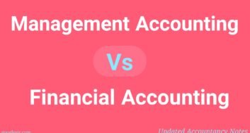 Differences - Management Accounting and Financial Accounting