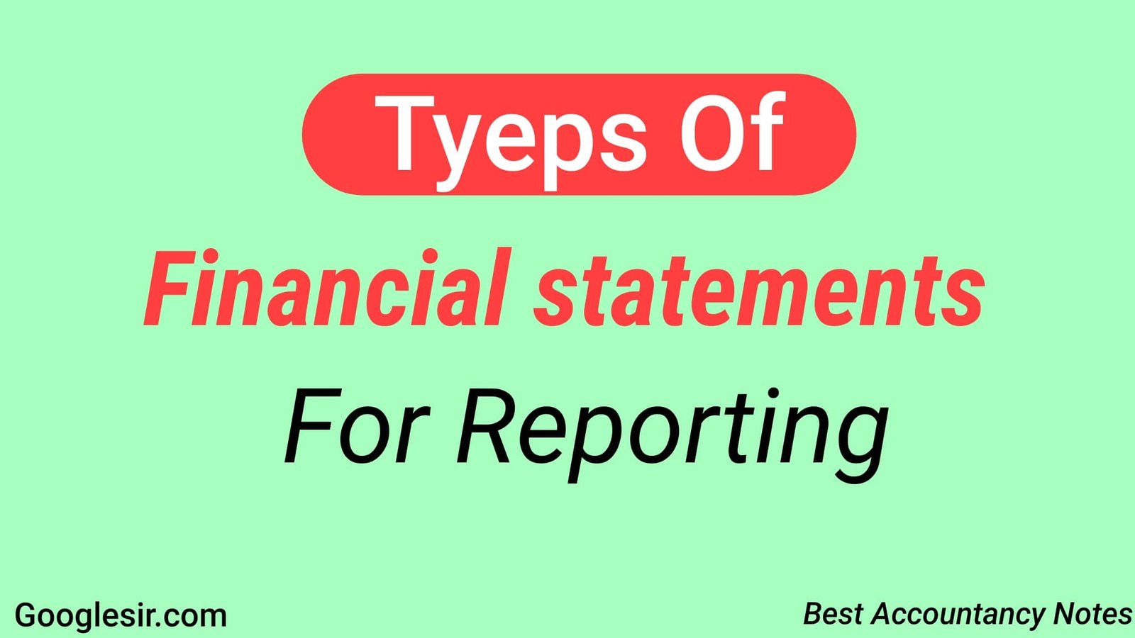 4-main-types-of-financial-statements-for-reporting-explained-googlesir