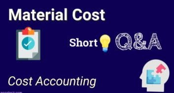 Cost Accounting Material Cost Short Question Answer