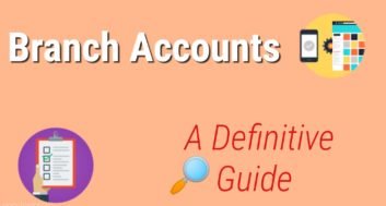 Branch Accounts: The Definitive Guide