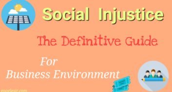 Social Injustice: The Definitive Guide for Business Environment (In 2018)