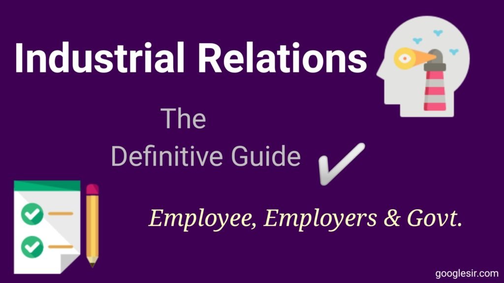 What is industrial relation in HR?
