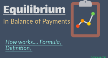 Equilibrium & Disequilibrium in Balance of Payments (Surplus and Deficit)