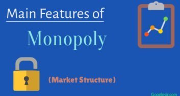 Features of Monopoly Market