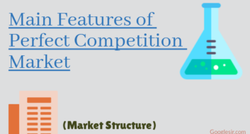 Features of Perfect Competition Market