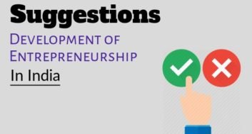 Suggestions for Entrepreneurship Development in India