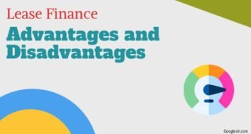 Advantages and Disadvantages of Lease Finance