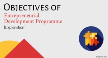 Objectives of Entrepreneurial Development Programmes