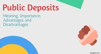 Public Deposits Importance Advantages & Disadvantages