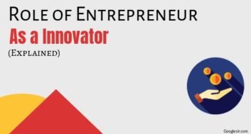 Roles of Entrepreneur as Innovator