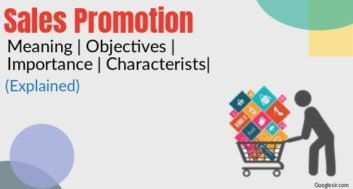 Sales Promotion: Meaning Features Importance Objectives