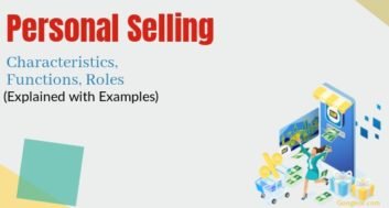 Personal Selling: Characteristics Functions Roles