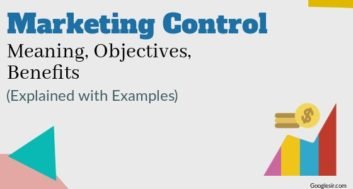 Benefits and Objectives of Marketing Control