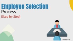 9 Important Steps of Employee Selection Process (Explained)