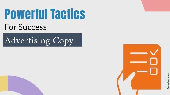 tactics for writing powerful Advertising copy