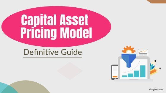  What Is Capital Asset Pricing Model And It s Assumptions