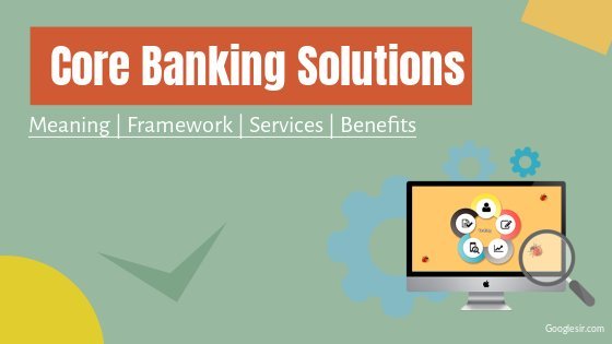 What is CBS system in banking?