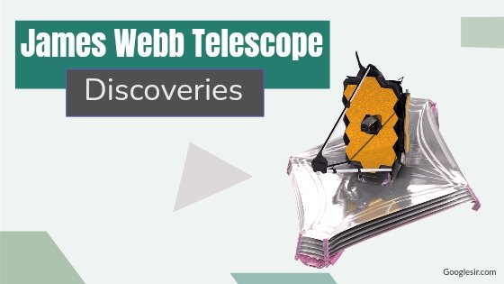 discoveries of the James Webb Space Telescope