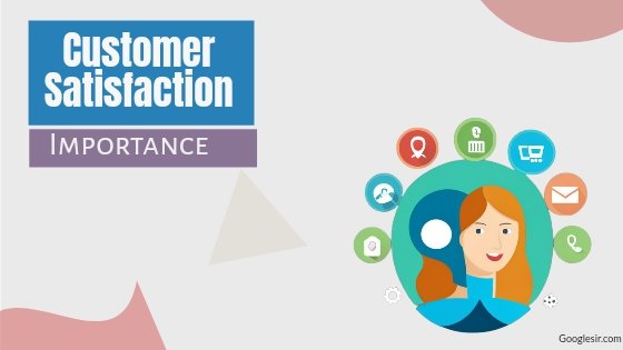importance of customer satisfaction