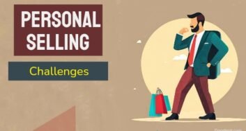 challenges of doing personal selling