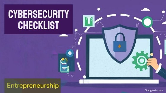 cybersecurity checklists for entrepreneurship