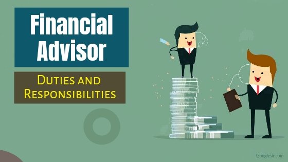 duties and responsibilities of financial advisor