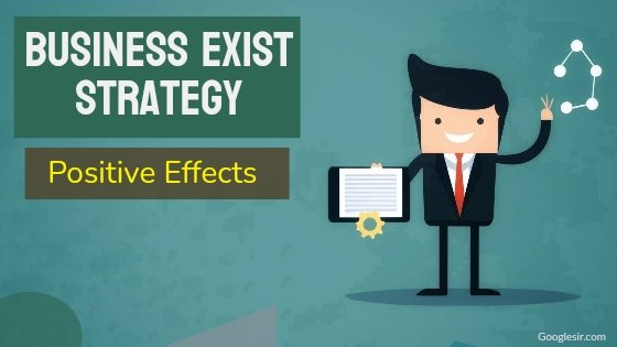 positive effects of business exit strategy