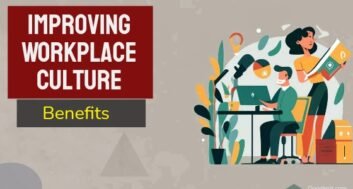 benefits of improving workplace culture in organizations