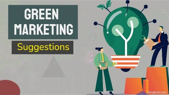 suggestions for the success of green marketing